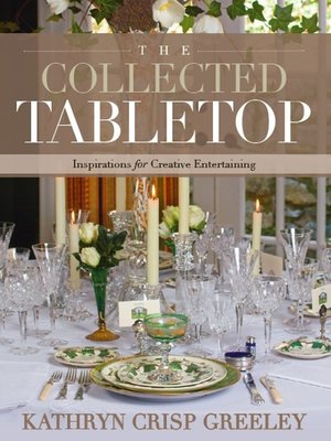 cover image of The Collected Tabletop: Inspirations for Creative Entertaining